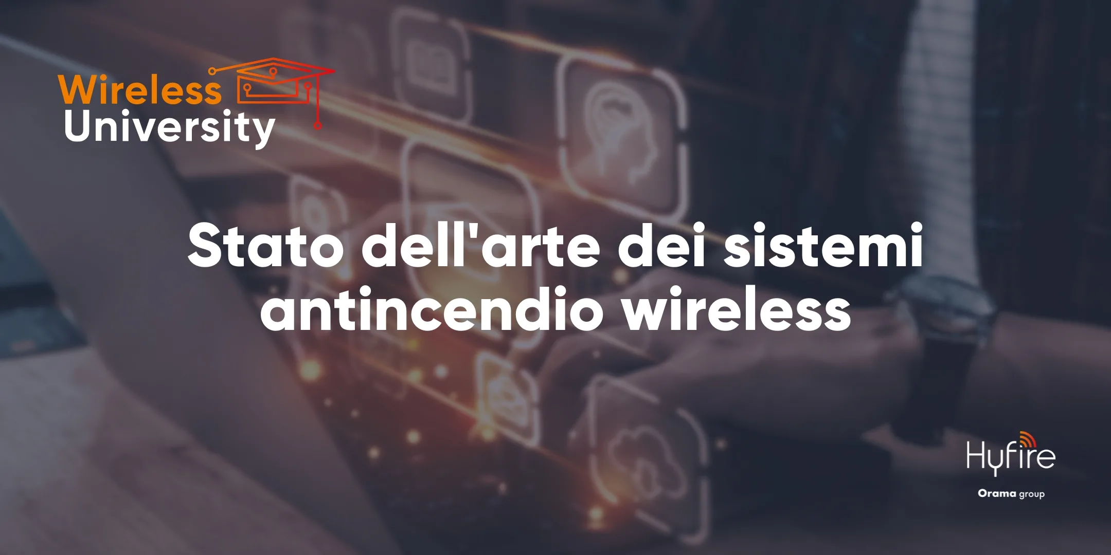 Stato dell'Arte dei Sistemi Antincendio Wireless