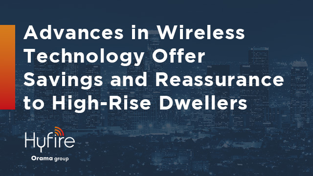 Advances in Wireless Technology Offer  Savings and Reassurance to High-Rise Dwellers